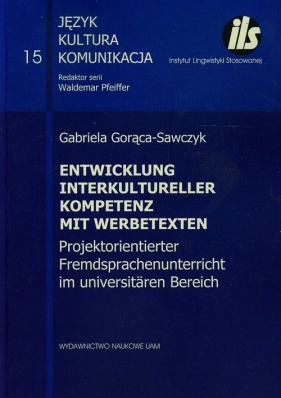 Entwicklung interkulturellen kompetenz mit werbetexten - Gorąca-Sawczyk Gabriela<br />