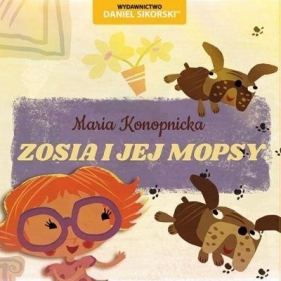 Zosia i jaj mopsy - Maria Konopnicka, Gerard Śmiechowski