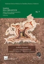 Nauka dla ciekawych. Agaty i krzemienie...nr 7 - Andrzej Manecki