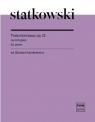 Trois morceaux op. 12 Roman Statkowski