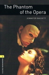 OBL 3E 1 Phantom of the Opera (lektura,trzecia edycja,3rd/third edition) - Gaston Leroux