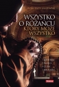 Wszystko o różańcu, który może wszystko. Historia, cuda, święci, krucjaty - Wincenty Łaszewski