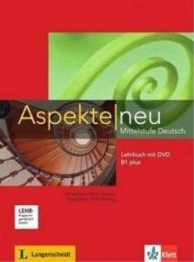 Aspekte Neu B1plus Lehrbuch mit DVD - Helen Schmitz, Tanja Sieber, Ute Koithan