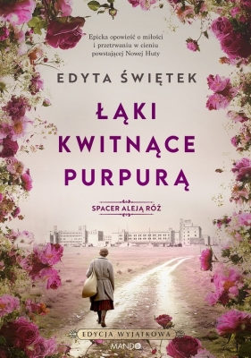Łąki kwitnące purpurą. Wielkie Litery - Edyta Świętek