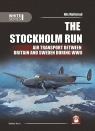 The Stockholm Run Air Transport Between Britain and Sweden During WWII Nils Mathisrud