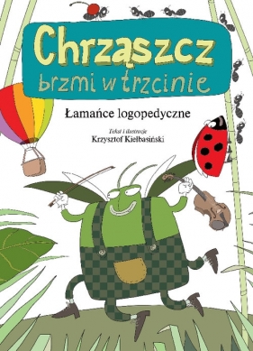 Chrząszcz brzmi w trzcinie - Krzysztof Kiełbasiński