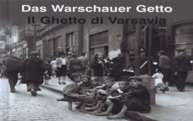 Das Warschauer Getto Il Ghetto di Varsavia Getto Warszawskie wersja niemiecko włoska - Grupińska Anka Jagielski Jan Szapiro Paweł