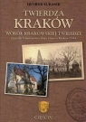 Twierdza Kraków Wokół krakowskiej twierdzy część 4 Epizody, Łukasik Henryk