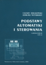 Podstawy automatyki i sterowania Laboratorium Tom 2 Orlikowski Cezary, Wittbrodt Edmund