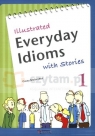 Illustrated Everyday Idioms with stories 1 książka + ćwiczenia Casey Malarcher