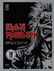 Iron Maiden. Infinite Dreams. Oficjalna ilustrowana historia - Maiden Iron