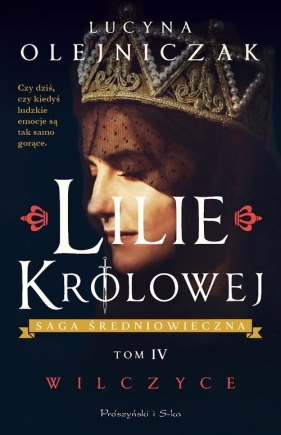 Lilie królowej Wilczyce - Lucyna Olejniczak