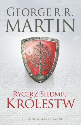 Rycerz Siedmiu Królestw Wydanie ilustrowane - George R.R. Martin