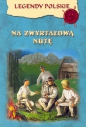 Na Zwyrtałową nutę