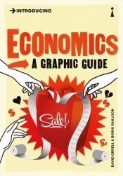 Introducing Economics a graphic guide - Orrell David, Van Loon Borin