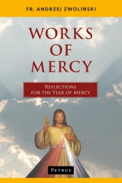Works of Mercy - Zwoliński Andrzej