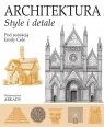 Architektura. Style i detale Cole Emily