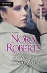 Komu zaufać Nora Roberts