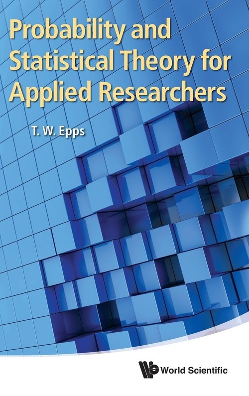 Probability and Statistical Theory for Applied Researchers Thomas Wake Epps