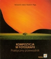 Kompozycja w fotografii Praktyczny przewodnik