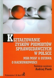 Kształtowanie zysków podmiotów sprawozdawczych w Polsce - <br />