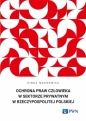 Ochrona praw człowieka w sektorze prywatnym w Rzeczypospolitej Polskiej - Kinga Machowicz