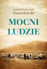 Mocni ludzie Antoni Ferdynand Ossendowski