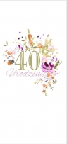 Karnet Urodziny 40 DL U26 - Kwiaty