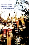 Pomieszanie z poplątaniem Ryszard Opłacki