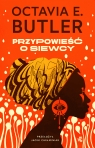 Earthseed. Tom 1. Przypowieść o siewcy Octavia E. Butler