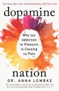 Dopamine Nation - Anna Lembke