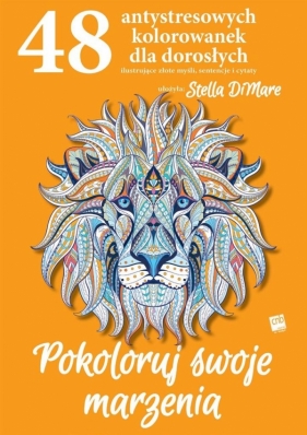 Pokoloruj swoje marzenia - Stella Dimare