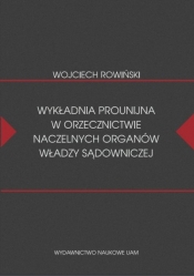 Wykładnia prounijna w orzecznictwie naczelnych organów władzy sądowniczej - Rowiński Wojciech