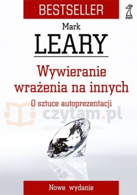 Wywieranie wrażenia na innych (Uszkodzona okładka) - Leary Mark