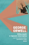 Kilka myśli o ropusze zwyczajnej oraz inne nieznane szkice opowiadania i eseje