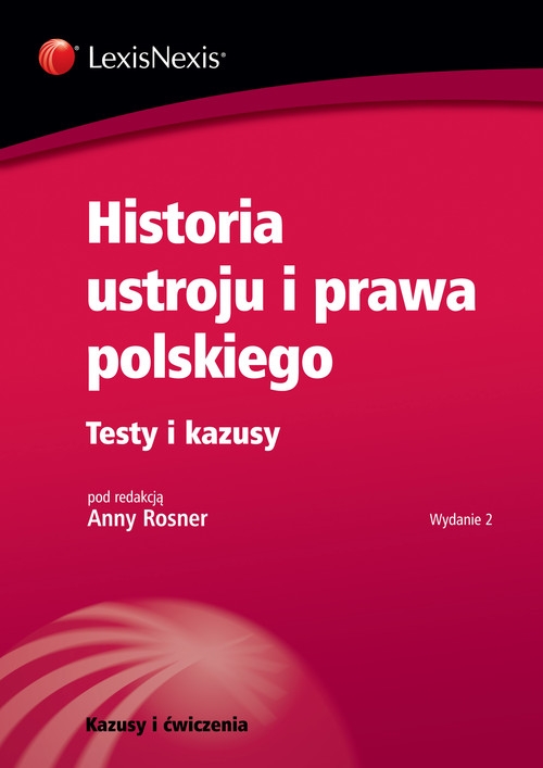 Historia ustroju i prawa polskiego Testy i kazusy