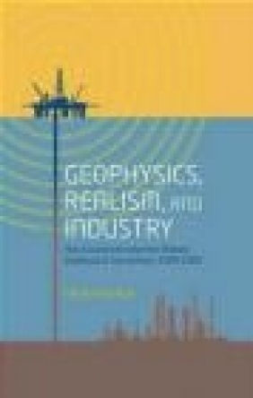 Geophysics, Realism, and Industry Aitor Anduaga