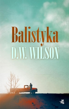 Balistyka - Wilson D.W.