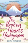 The Broken Hearts Honeymoon Lucy Dickens