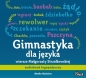 Gimnastyka dla języka audiobook logopedyczny - Opracowanie zbiorowe