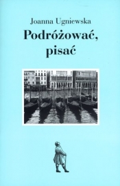 Podróżować pisać