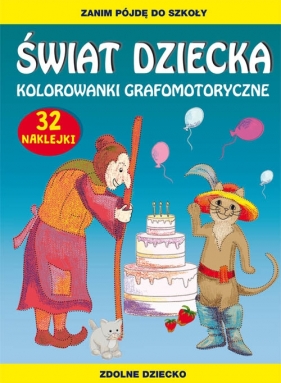 Świat dziecka Kolorowanki grafomotoryczne - Zakierska Tina, Guzowska Beata