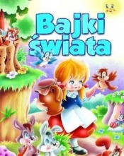 Bajki Świata - Opracowanie zbiorowe