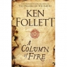 A Column of Fire The Kingsbridge Novels Ken Follett