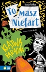 Klątwa faraona. Tomasz Niefart 9 - 11 Kasia Keller