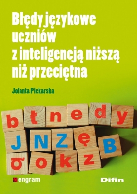 Błędy językowe uczniów z inteligencją niższą niż przeciętna - Piekarska Jolanta<br />
