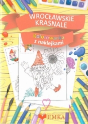 Kolorowanka z naklej. Wrocławskie Krasnale w.2019 - Opracowanie zbiorowe