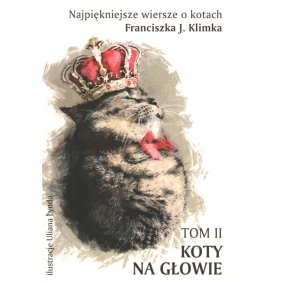 Najpiękniejsze wiersze o kotach, t.2 Koty na głowie - Klimek Franciszek J.