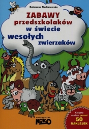Zabawy przedszkolaków W świecie wesołych zwierząt - Siedlanowska Katarzyna