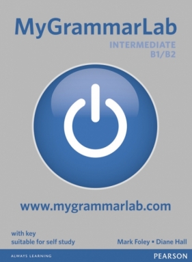 MyGrammarLab Intermediate SB with MyLab + key, suitable for self study Diane Hall, Mark Foley